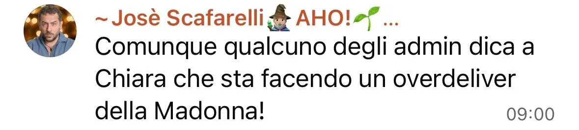 Messaggio di Josè: qualcuno dica a Chiara che sta esagerando con quanto valore sta dando