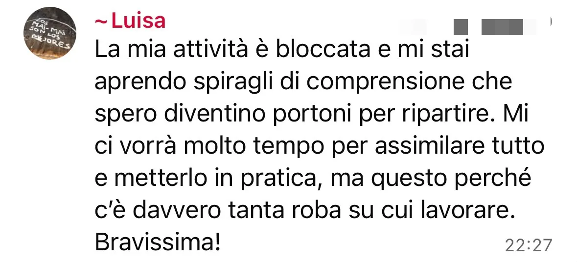 Messaggio di Luisa: la sua attività era bloccata e le si stanno aprendo spiragli per ripartire