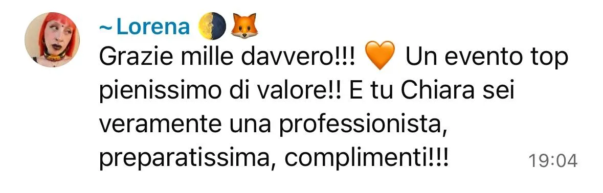 Messaggio di Lorena: un evento pienissimo di valore, Chiara professionista preparatissima